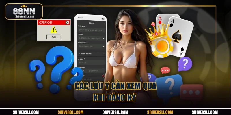 Các lưu ý cần xem qua khi đăng ký 