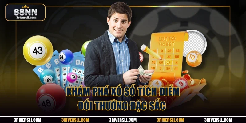 Khám phá xổ số tích điểm đổi thưởng đặc sắc 